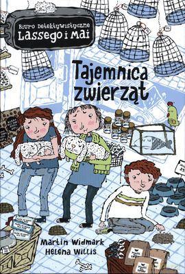 Biuro detektywistyczne Lassego i Mai (Tom 12) - Tajemnica Zwierząt - Martin Widmark, Helena Willis [KSIĄŻKA]