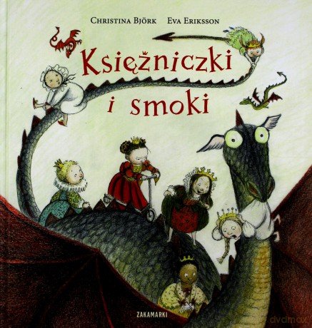 Księżniczki I Smoki (twarda) - Christina Bjork [KSIĄŻKA]