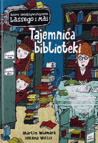 Biuro detektywistyczne Lassego i Mai (Tom 13) - Tajemnica Biblioteki - Martin Widmark, Helena Willis [KSIĄŻKA]