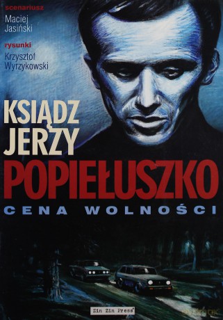 Ksiądz Jerzy Popiełuszko Cena Wolności [KSIĄŻKA]