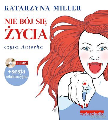 Nie Bój Się Życia - Katarzyna Miller (digipack) [AUDIOBOOK] [CD-MP3]