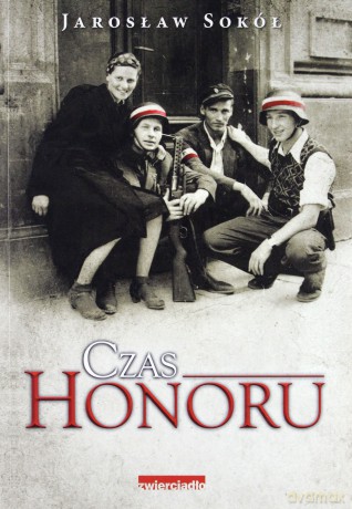 Czas Honoru - Jarosław Sokół [KSIĄŻKA]