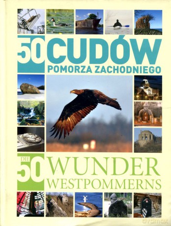 50 Cudów Pomorza Zachodniego - Kinga Konieczny, Ryszard Kotla [KSIĄŻKA]