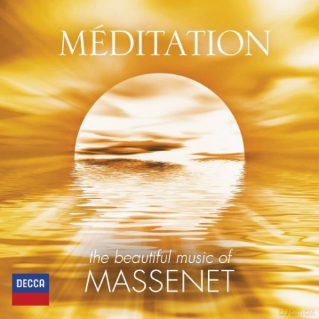 Meditation - The Best Of Massenet [CD]
