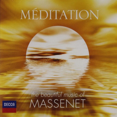 Meditation - The Best Of Massenet [CD]