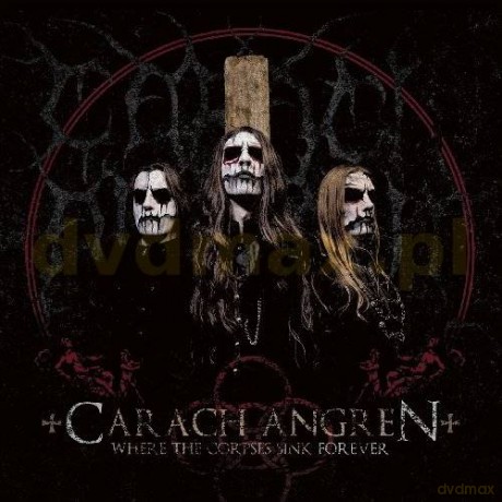Carach Angren: Where The Corpses Sink Forever [CD]