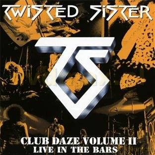 Twisted Sister: Club Daze Volume II [CD]