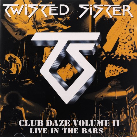 Twisted Sister: Club Daze Volume II [CD]
