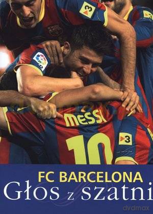 FC Barcelona. Głos z szatni [KSIĄŻKA]