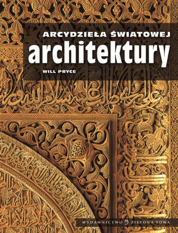 Arcydzieła Światowej Architektury - Will Pryce [Książka]