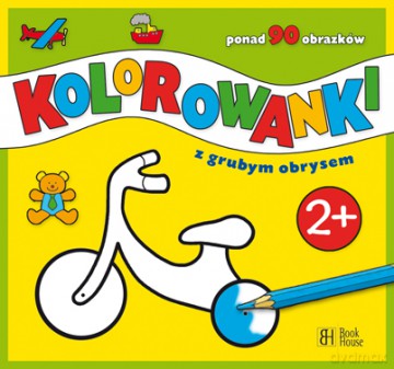 Kolorowanki Z Grubym Obrysem  [Książka]