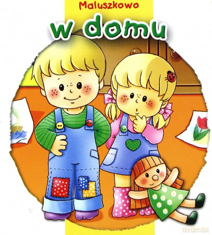 Maluszkowo - W Domu  [Książka]