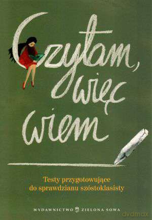 Czytam Więc Wiem. Testy Przygotowujące Do Sprawdzianu Szóstoklasisty [Książka]