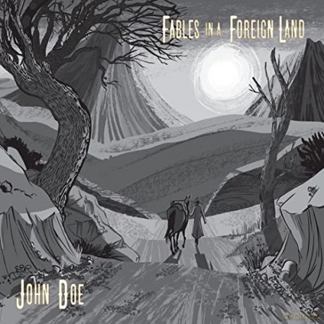John Doe: Fables In A Foreign Land (digipack) [CD]