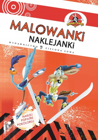 Malowanki Naklejanki.Struś Pędziwiatr, Kojot [Książka]