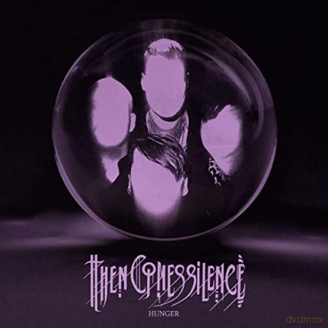 Then Comes Silence: Hunger (digipack) [CD]