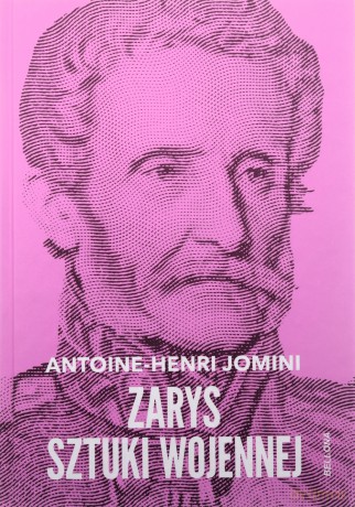 Zarys sztuki wojennej - Antoine-Henri Jomini [KSIĄŻKA]