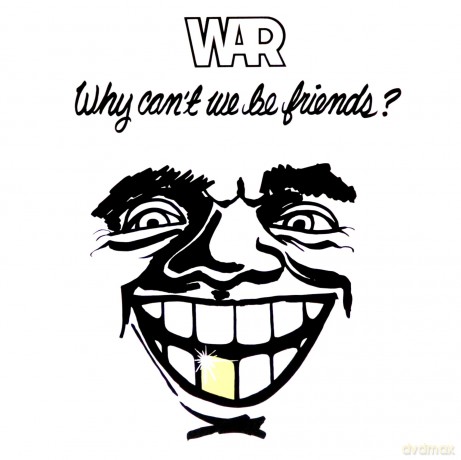 War: Why Can't We Be Friends? [Winyl]