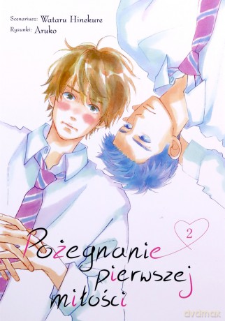 Pożegnanie pierwszej miłości (Tom 2) - Wataru Hinekure [KOMIKS]