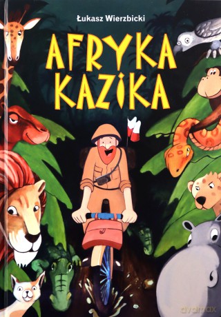 Afryka Kazika - Łukasz Wierzbicki [KSIĄŻKA]