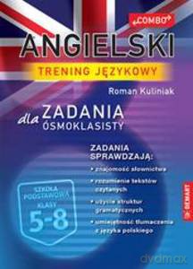 Angielski. trening językowy. Zadania dla ósmoklasisty - Roman Kuliniak [KSIĄŻKA]