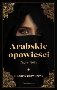 Arabskie opowieści - Tanya Valko [KSIĄŻKA]