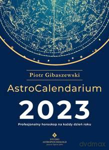 AstroCalendarium 2023 - Piotr Gibaszewski [KSIĄŻKA]