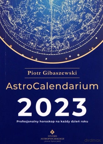 AstroCalendarium 2023 - Piotr Gibaszewski [KSIĄŻKA]