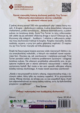 Bądź swoim szczęściem. Jak mądrość buddyzmu pomogła mi pokonać przeszkody życiowe - Tina Turner [KSIĄŻKA]
