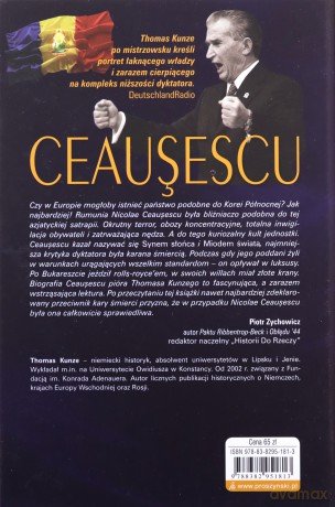 Ceausescu. Piekło na ziemi - Thomas Kunze, Joanna Czudec [KSIĄŻKA]