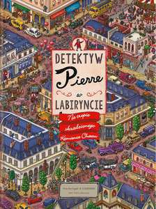 Detektyw Pierre w labiryncie. Na tropie skradzionego Kamienia Chaosu - Chihiro Maruyama, Hiro Kamigaki [KSIĄŻKA]
