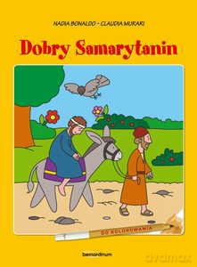 Dobry Samarytanin. Kolorowanka - Nadia Bonaldo, Claudia Murari [KSIĄŻKA]