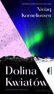 Dolina Kwiatów - Niviaq Korneliussen [KSIĄŻKA]
