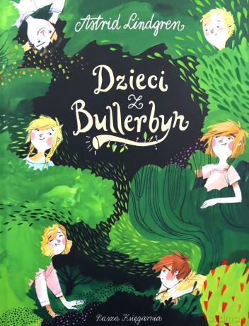 Dzieci z Bullerbyn - Astrid Lindgren [KSIĄŻKA]