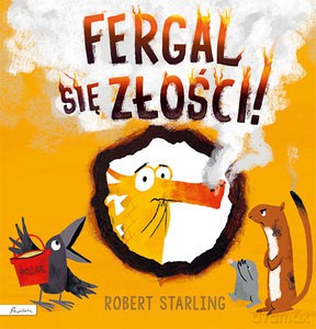 Fergal się złości! - Robert Starling [KSIĄŻKA]