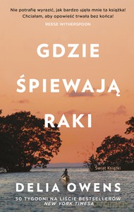 Gdzie śpiewają raki - Delia Owens [KSIĄŻKA]
