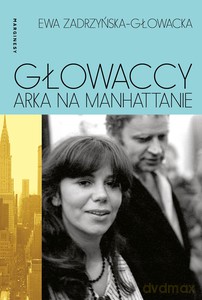 Głowaccy. Arka na Manhattanie - Ewa Zadrzyńska-Głowacka [KSIĄŻKA]