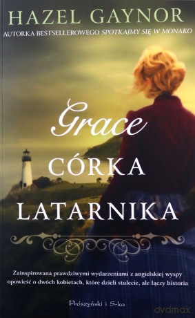 Grace, córka latarnika - Hazel Gaynor [KSIĄŻKA]