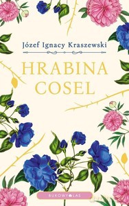 Hrabina Cosel - Józef Ignacy Kraszewski [KSIĄŻKA]
