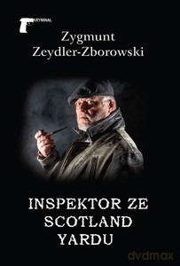 Inspektor ze Scotland Yardu - Zygmunt Zeydler-Zborowski [KSIĄŻKA]