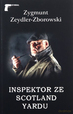 Inspektor ze Scotland Yardu - Zygmunt Zeydler-Zborowski [KSIĄŻKA]