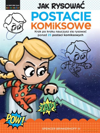 Jak rysować Postacie komiksowe - Spencer III Brinkerhoff [KSIĄŻKA]