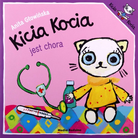 Kicia Kocia jest chora - Anita Głowińska [KSIĄŻKA]