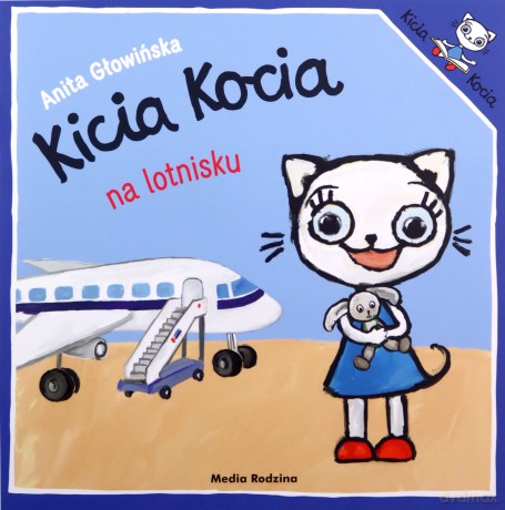 Kicia Kocia na lotnisku - Anita Głowińska [KSIĄŻKA]