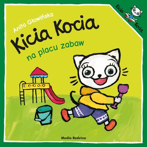 Kicia Kocia na placu zabaw - Anita Głowińska [KSIĄŻKA]