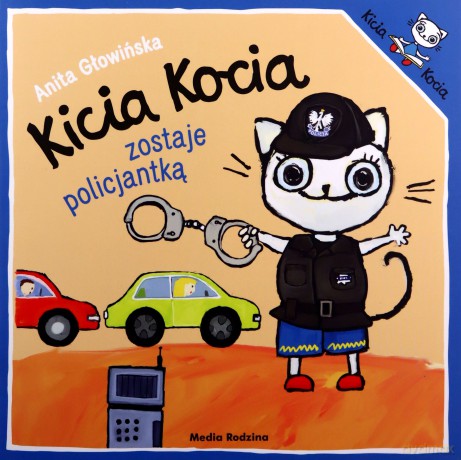 Kicia Kocia zostaje policjantką - Anita Glowinska [KSIĄŻKA]