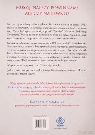Kobiety, które starają się za bardzo - Sylwia Sitkowska, Katarzyna Troszczyńska [KSIĄŻKA]