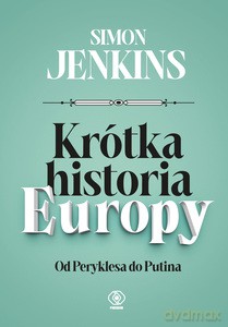 Krótka historia Europy - Simon Jenkins [KSIĄŻKA]