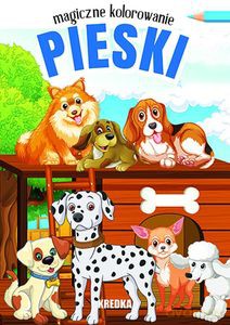 Magiczne kolorowanie. Pieski [KSIĄŻKA]