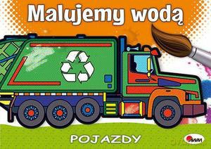 Malujemy wodą. Pojazdy [KSIĄŻKA]